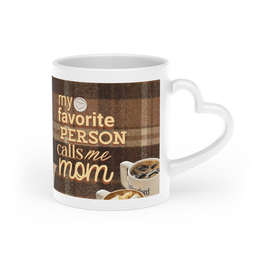 Heart-shaped mug with "My Favorite Person Calls Me Mom" printed on it, ideal for Mother's Day gift.